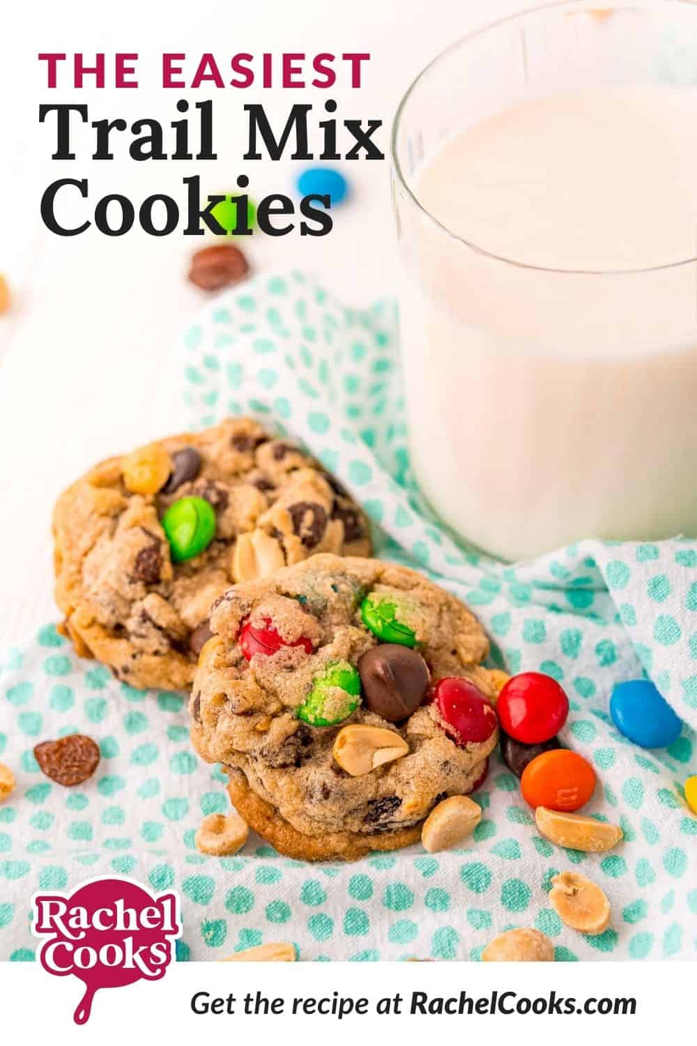 Colorful cookies, text overlay reads "the easiest trail mix cookies."