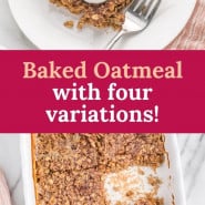 Baked oatmeal, text overlay reads "baked oatmeal with four variations"