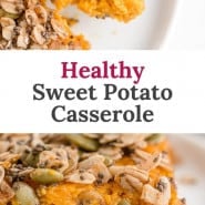 Sweet potatoes, text overlay reads "healthy sweet potato casserole."
