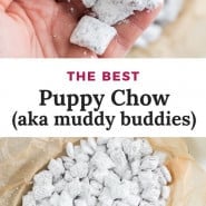 Powdered sugar covered snack, text overlay reads "the best puppy chow, aka muddy buddies."