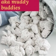 Powdered sugar covered snack, text overlay reads "puppy chow, aka muddy buddies."