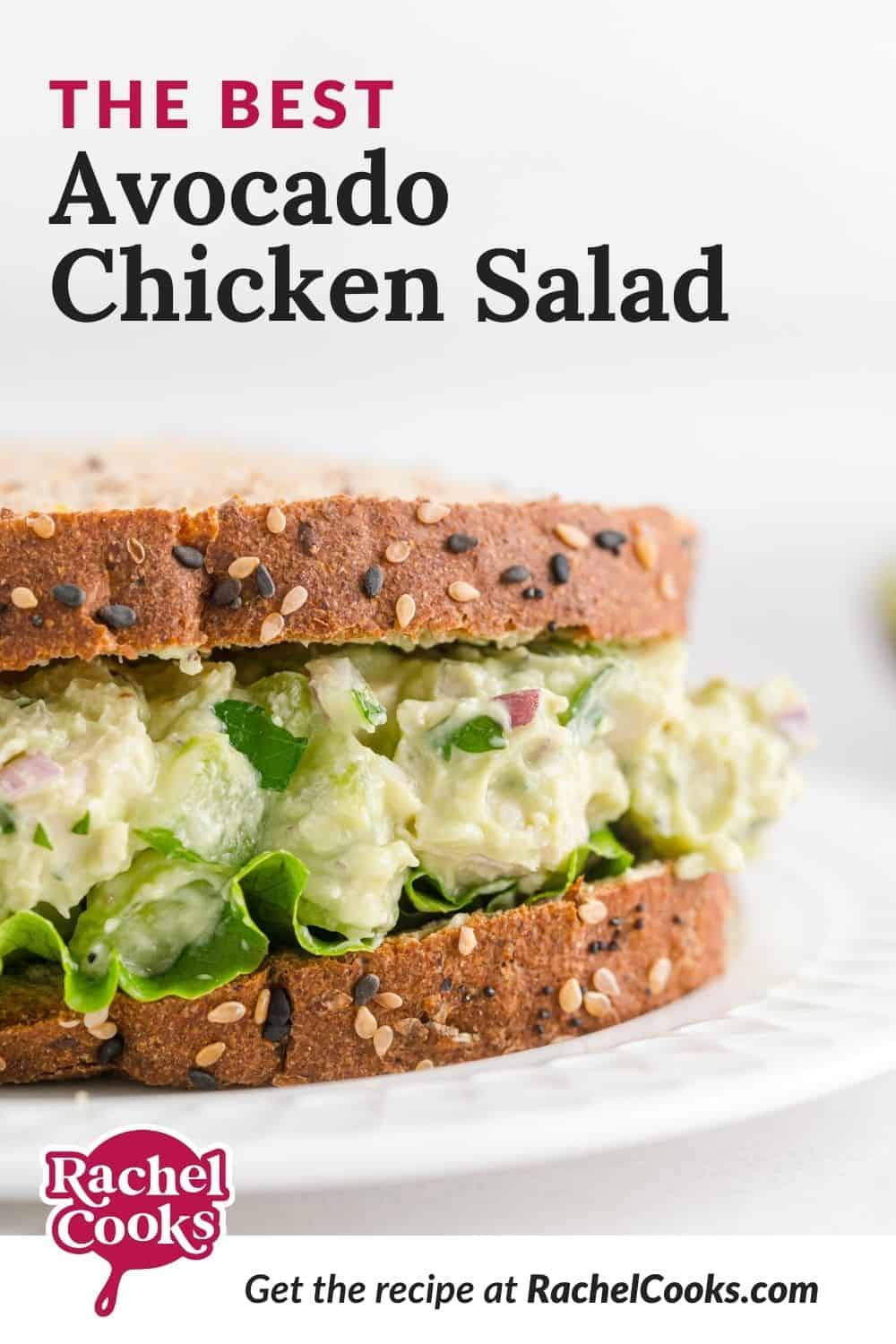 Chicken salad sandwich, text overlay reads "the best avocado chicken salad."