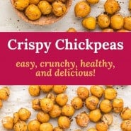 Roasted chickpeas, text overlay reads "crispy chickpeas, easy, crunchy, healthy, and delicious!"