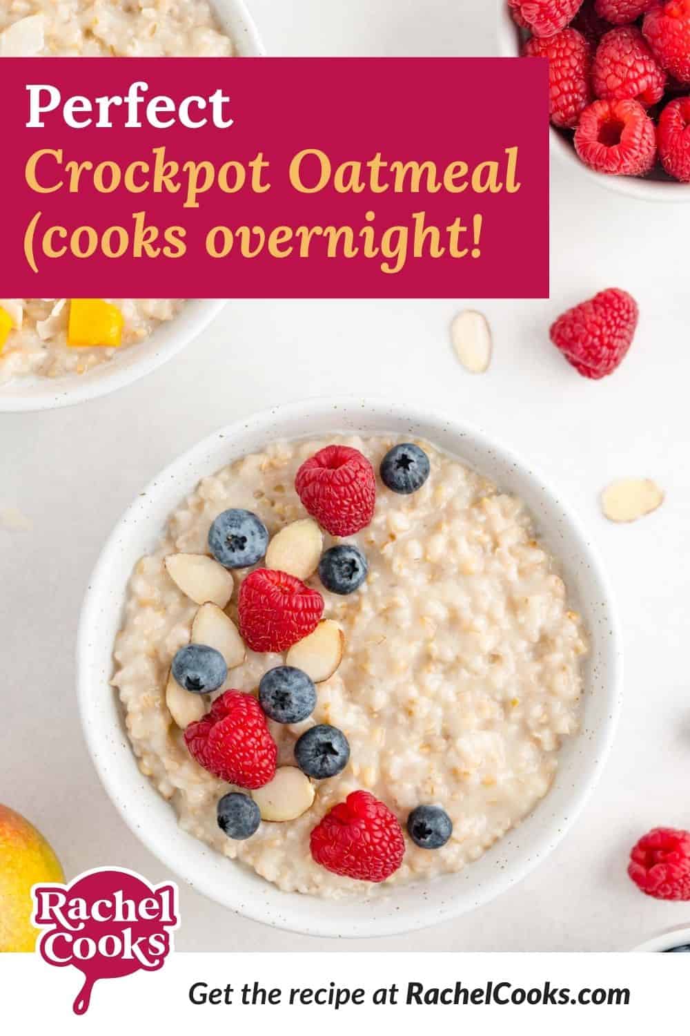 Oatmeal in white bowls, text overlay reads "perfect crockpot oatmeal, cooks overnight."