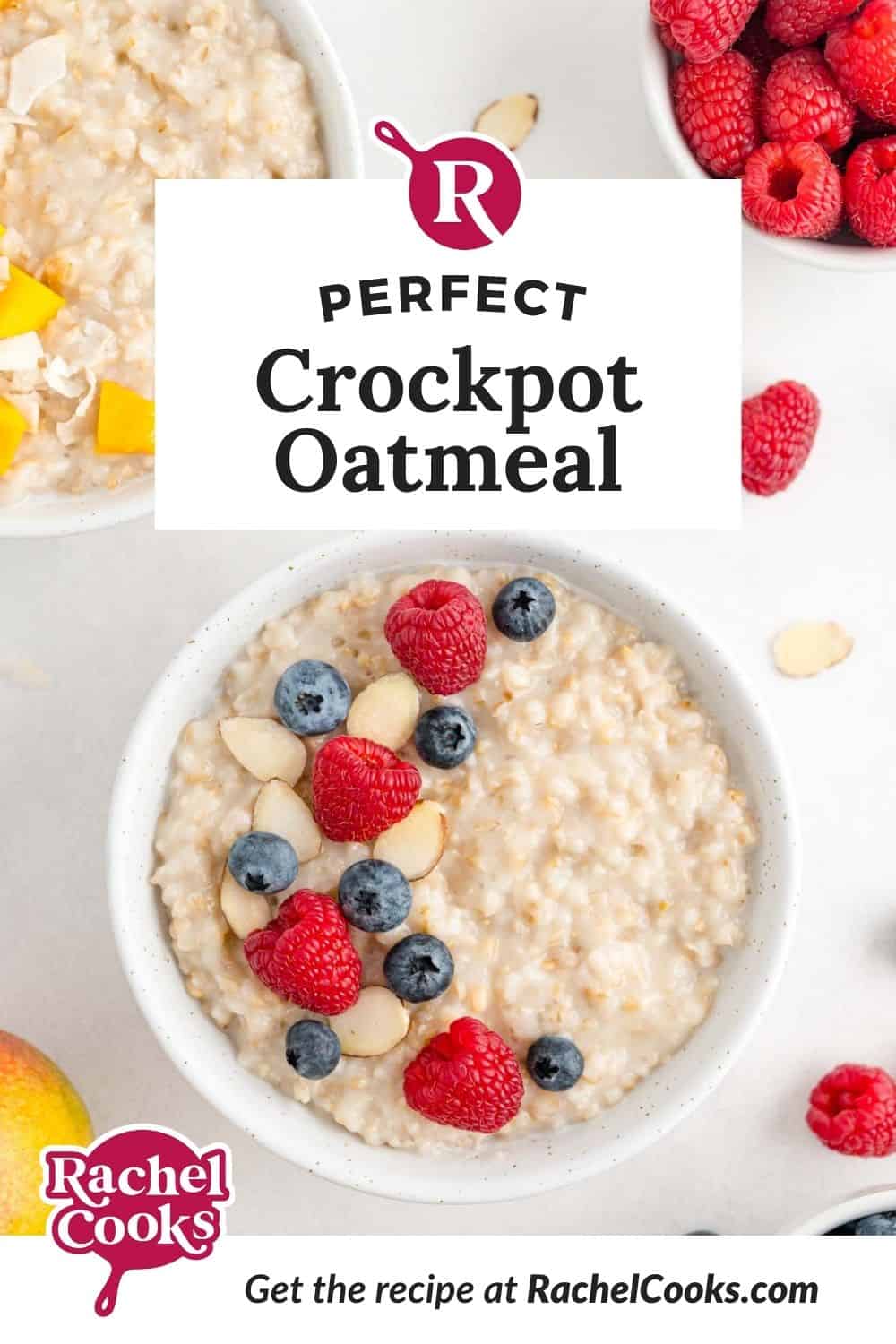 Oatmeal in white bowls, text overlay reads "perfect crockpot oatmeal."