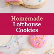 Frosted cookies, text overlay reads "homemade lofthouse cookies."