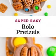 Pretzels with chocolate and pecans, text overlay reads "super easy rolo pretzels."