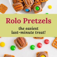 Pretzels with chocolate and pecans, text overlay reads "rolo pretzels - the easiest last-minute treat!"
