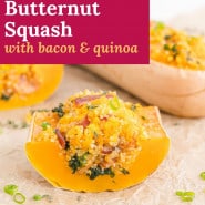 Squash, text overlay reads "stuffed butternut squash with bacon and quinoa."