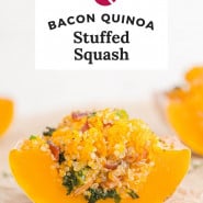 Squash, text overlay reads "bacon quinoa stuffed butternut squash."