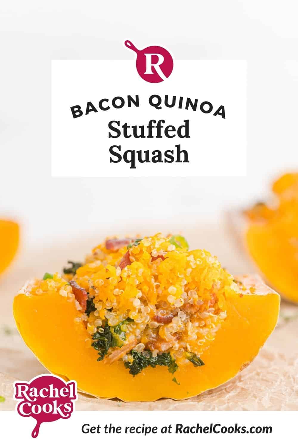 Squash, text overlay reads "bacon quinoa stuffed butternut squash."