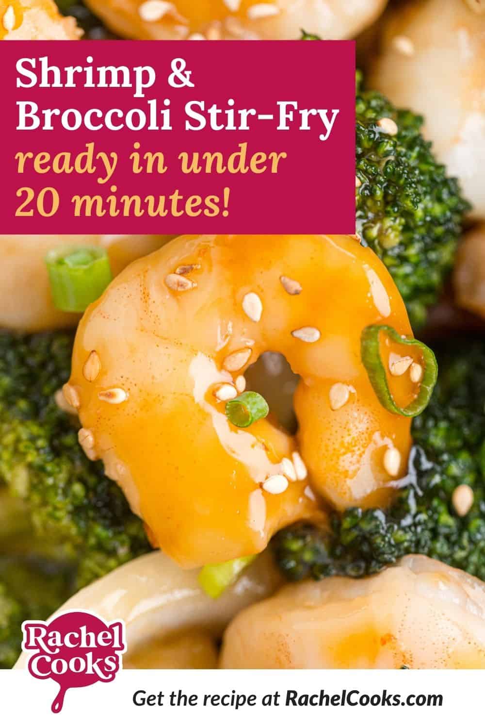 Shrimp and broccoli, text overlay reads, "shrimp and broccoli stir-fry, ready in under 20 minutes."