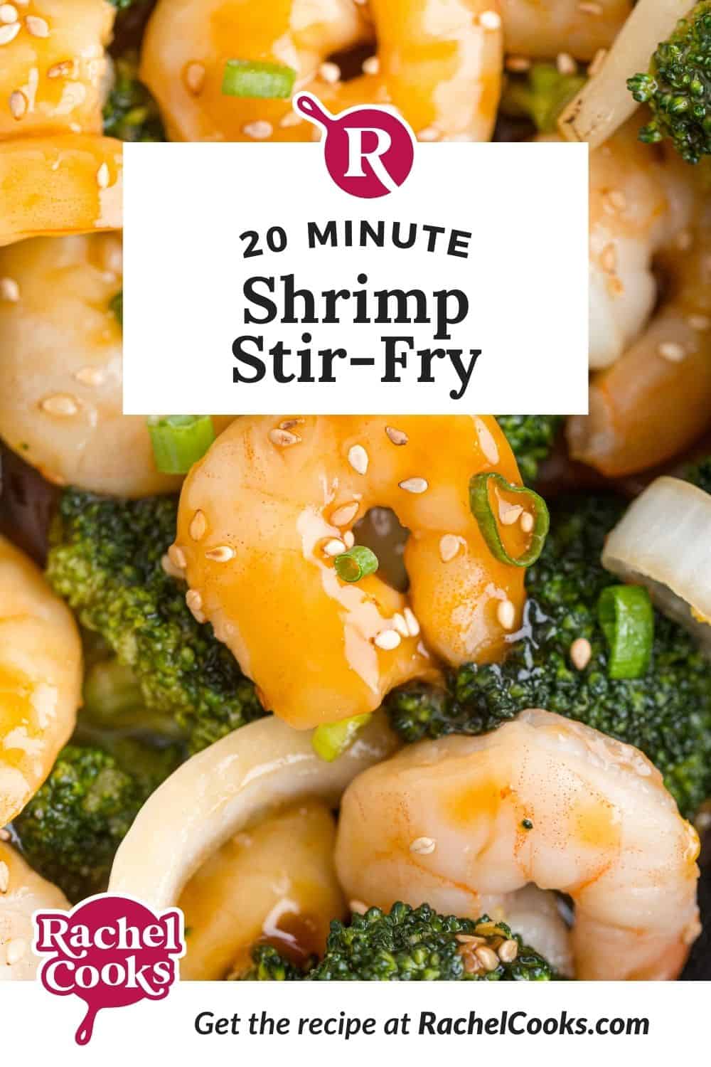 Shrimp and broccoli, text overlay reads, "20 minute shrimp stir-fry."