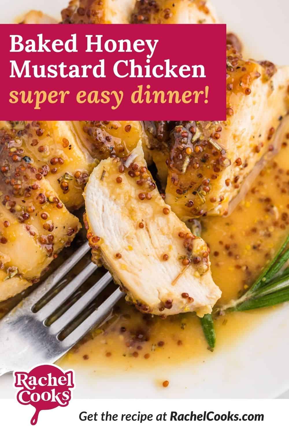 Chicken, text overlay reads "baked honey mustard chicken - super easy dinner!"