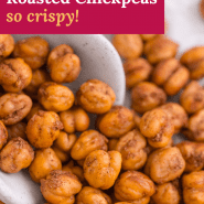 Chickpeas, text overlay reads "cinnamon roasted chickpeas - so crispy!"