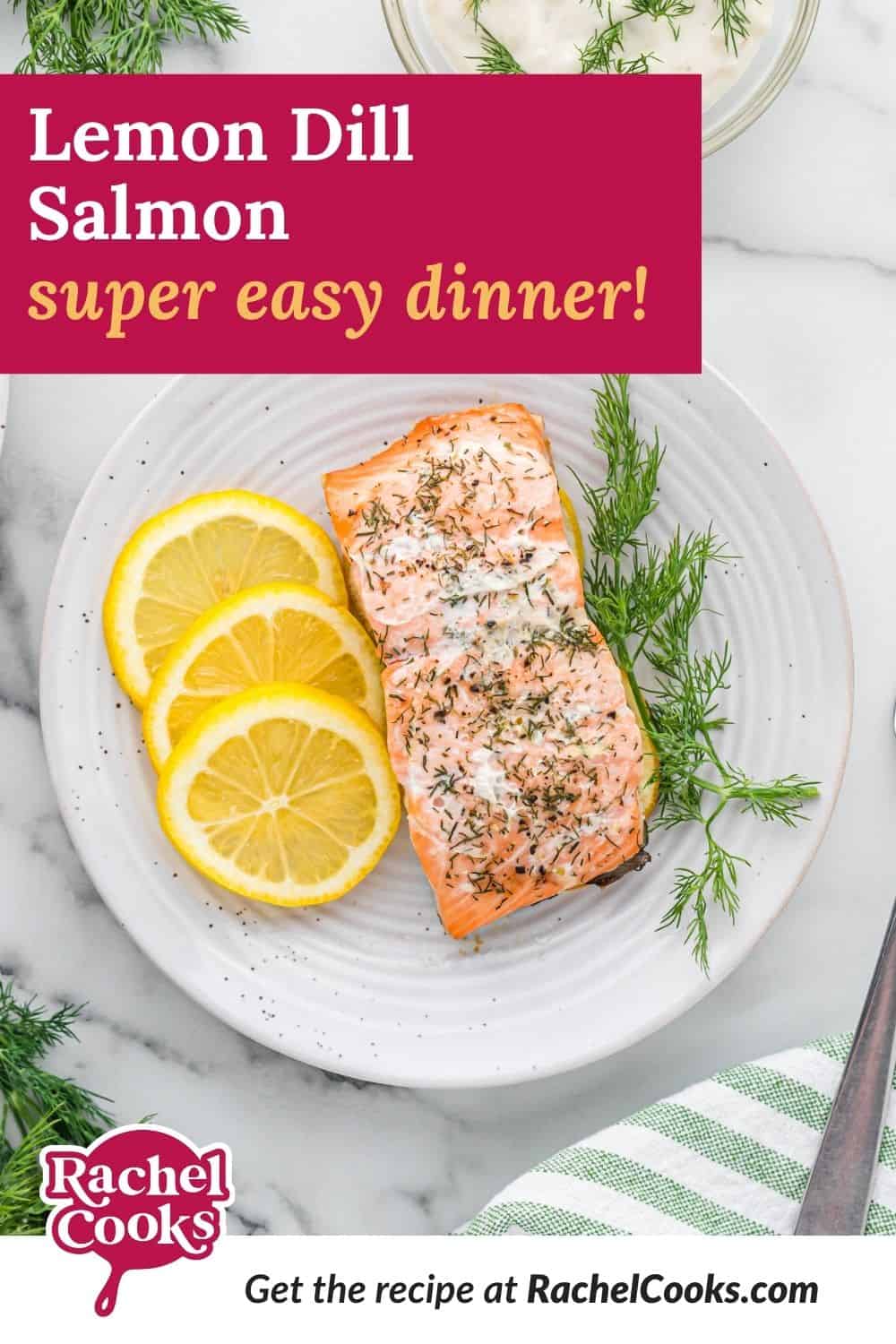 Cooked salmon, text overlay reads "lemon dill salmon, super easy dinner."