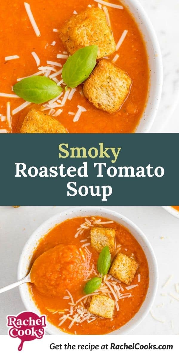 Soup, text overlay reads "smoky roasted tomato soup."