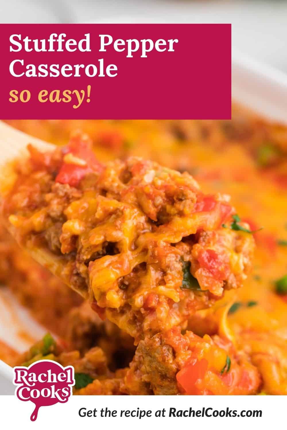 Casserole, text overlay reads "stuffed pepper casserole - so easy."