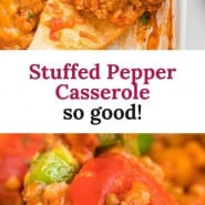 Casserole, text overlay reads "stuffed pepper casserole - so good."