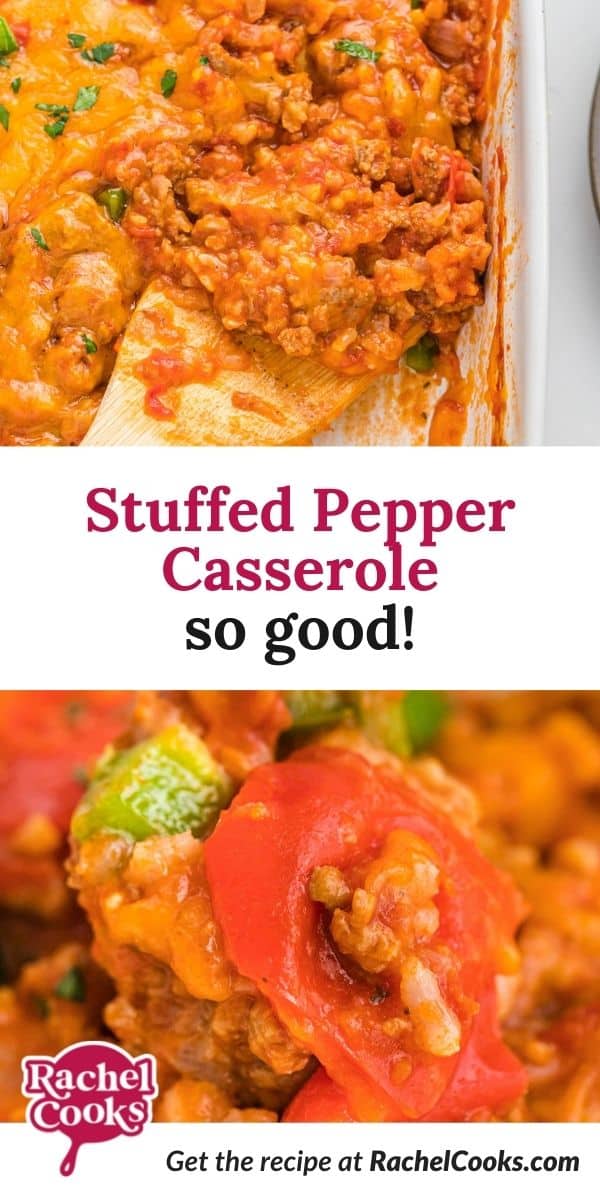 Casserole, text overlay reads "stuffed pepper casserole - so good."