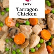 Chicken and vegetables, text overlay reads "easy tarragon chicken."