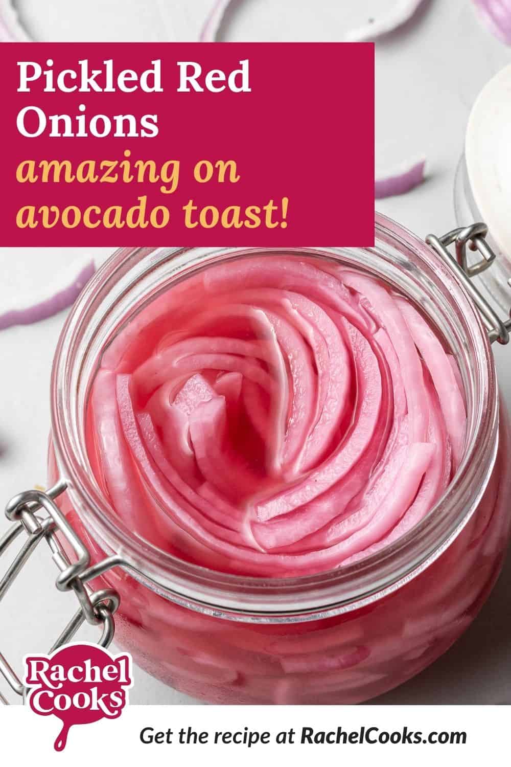 Bright pink onions in a jar, text overlay reads "pickled red onions, amazing on avocado toast!""