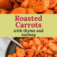 Roasted carrots, text overlay reads "roasted carrots with thyme and nutmeg."