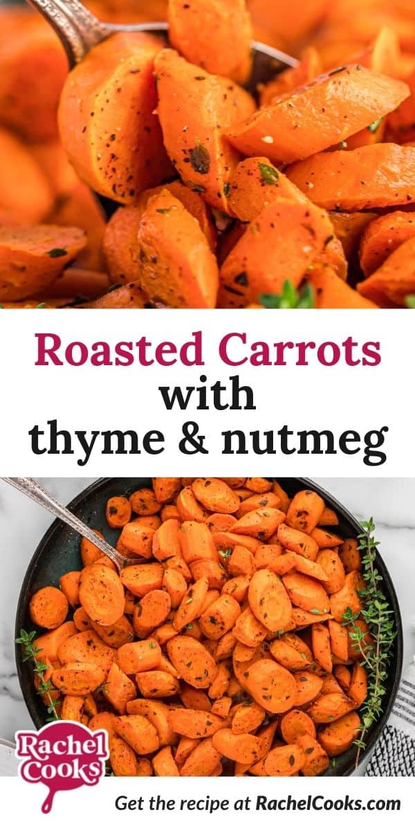 Roasted carrots, text overlay reads "roasted carrots with thyme and nutmeg."