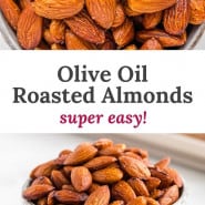 Almonds, text overlay reads "olive oil roasted almonds - super easy!"