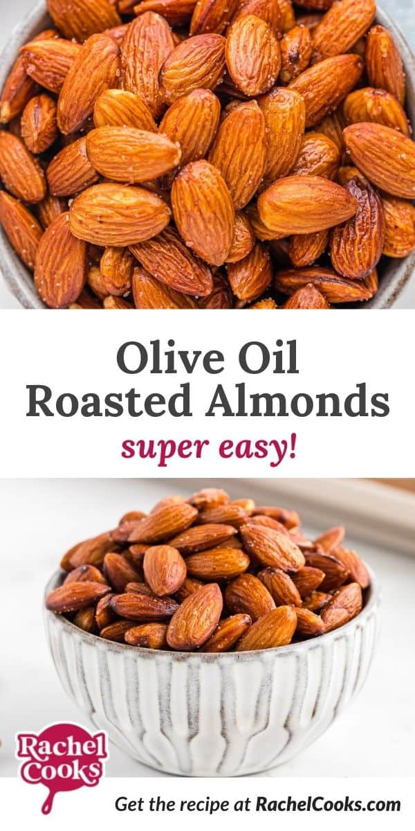 Almonds, text overlay reads "olive oil roasted almonds - super easy!"