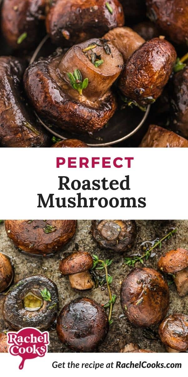 Mushrooms, text overlay reads "perfect roasted mushrooms."