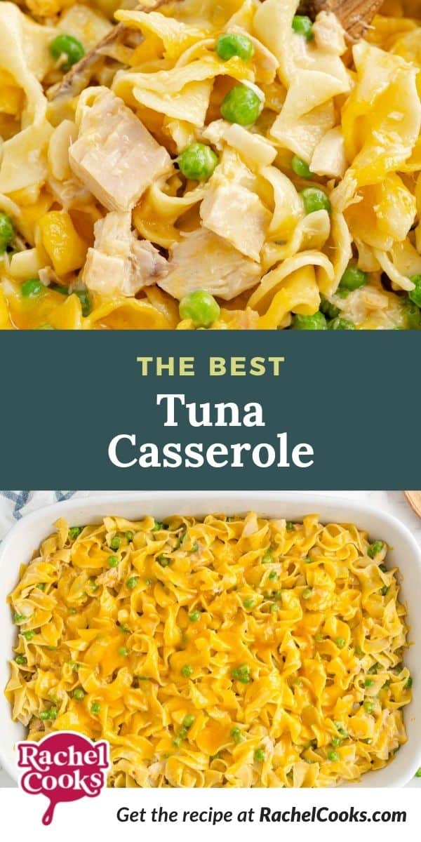 Cheesy casserole, text overlay reads "the best tuna casserole."