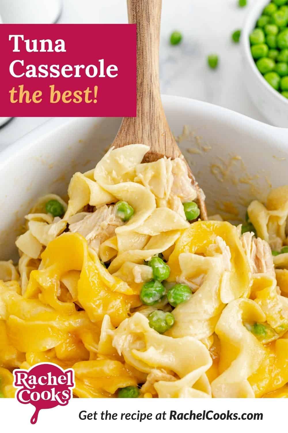 Cheesy casserole, text overlay reads "tuna casserole - the best."
