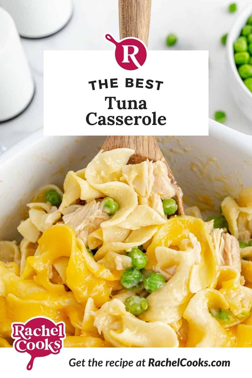 Cheesy casserole, text overlay reads "the best tuna casserole."