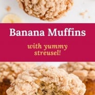 Muffin with text overlay that reads "banana muffins with yummy streusel!"