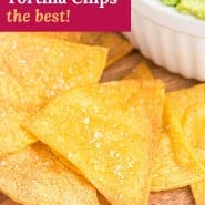 Tortilla chips, text overlay reads "baked tortilla chips - the best!"