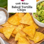 Tortilla chips, text overlay reads "the best baked tortilla chips."