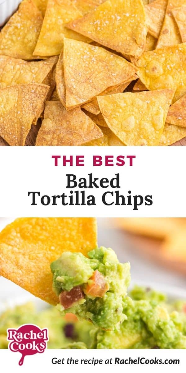 Tortilla chips, text overlay reads "the best baked tortilla chips."