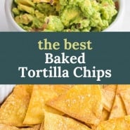 Tortilla chips, text overlay reads "the best baked tortilla chips."