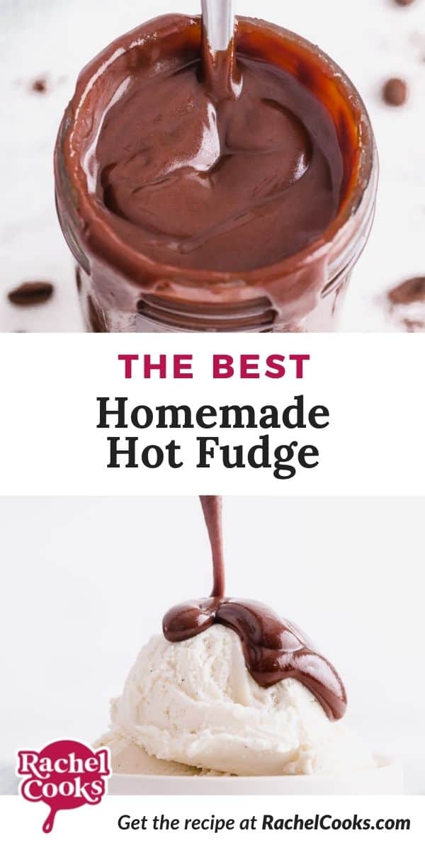 Chocolate sauce, text overlay reads "the best homemade hot fudge."