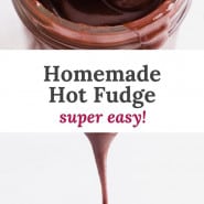 Chocolate sauce, text overlay reads "homemade hot fudge - super easy!"