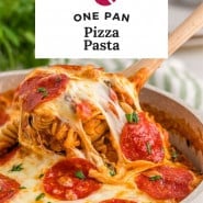 Pasta topped with pepperoni, text overlay reads "one pan pizza pasta."