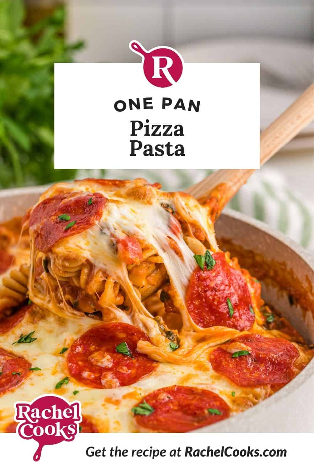 Pasta topped with pepperoni, text overlay reads "one pan pizza pasta."