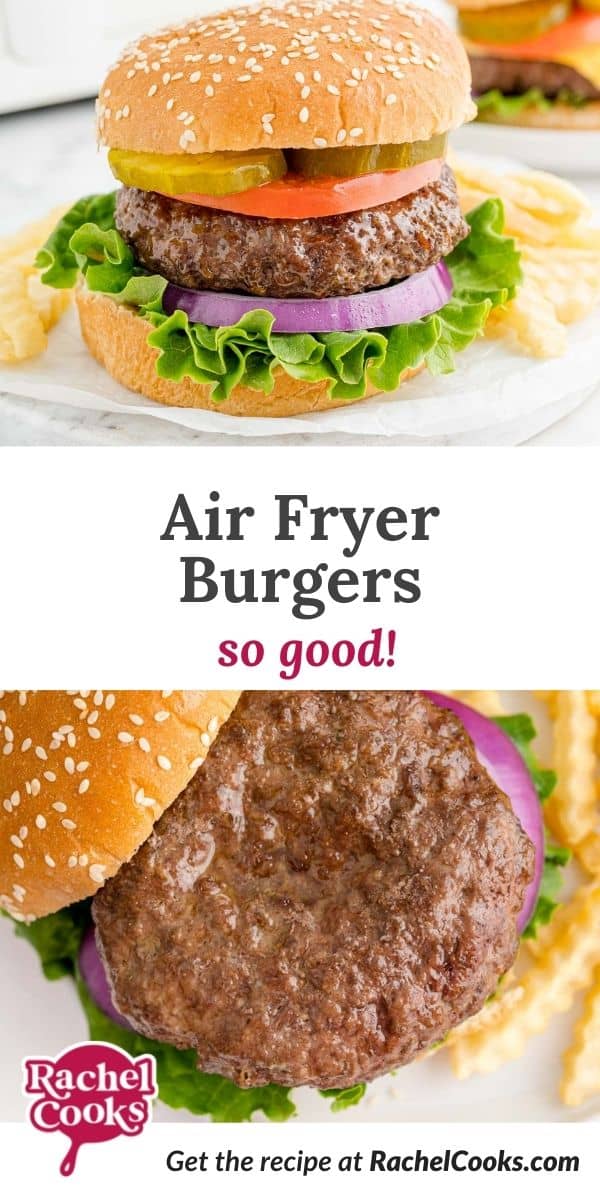 Burger, text overlay reads "air fryer burgers, so good!"