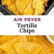 Tortilla chips, text overlay reads "air fryer tortilla chips."