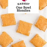 Bars, text overlay reads, "easiest one bowl blondies."