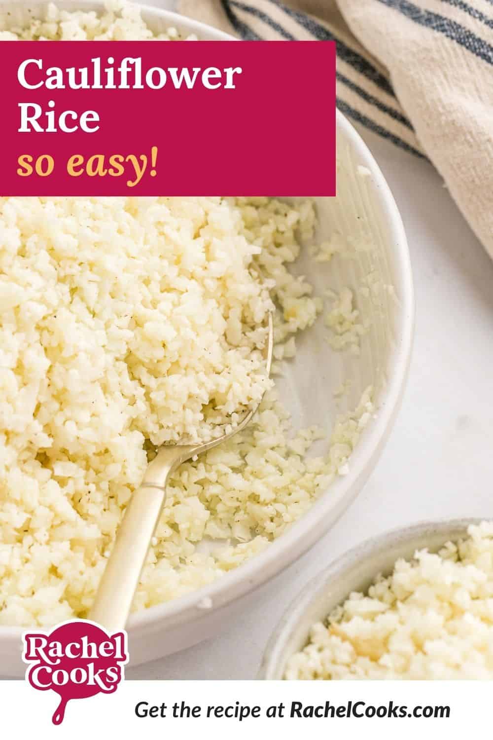 Riced cauliflower, text overlay reads "how to make cauliflower rice - so easy."