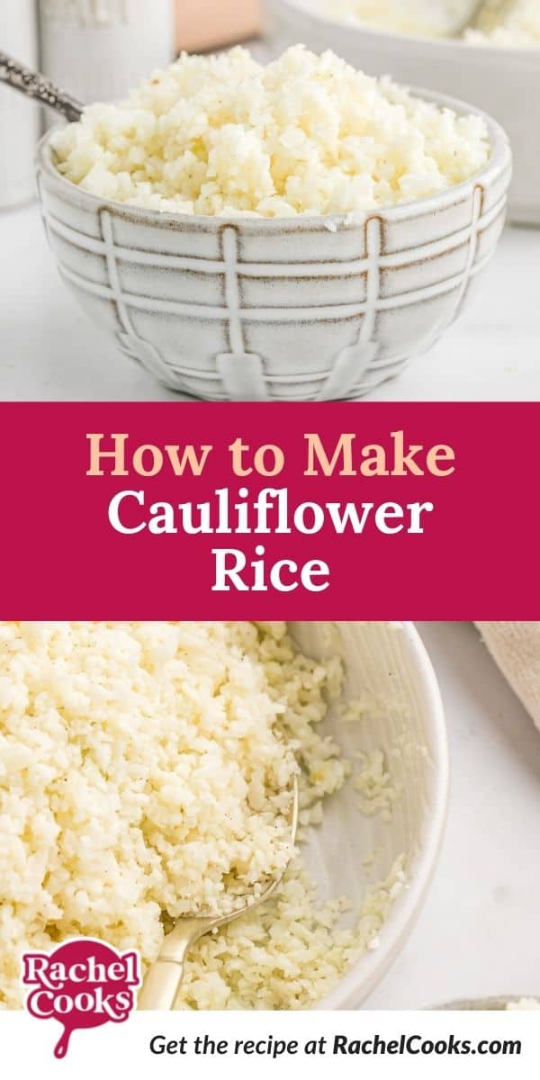 Riced cauliflower, text overlay reads "how to make cauliflower rice."