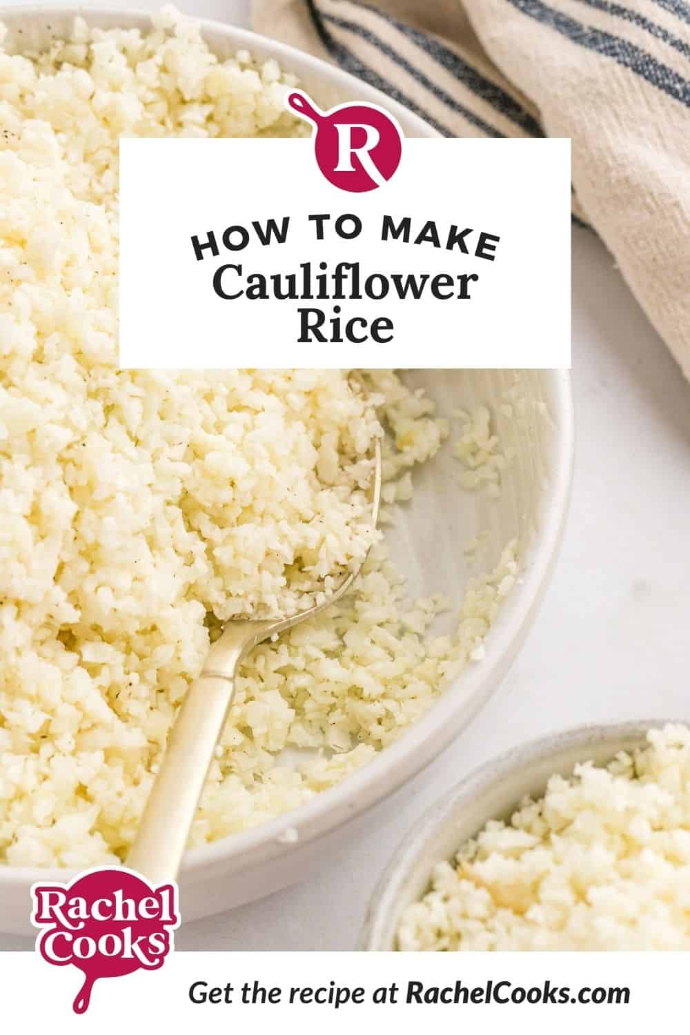 Riced cauliflower, text overlay reads "how to make cauliflower rice."