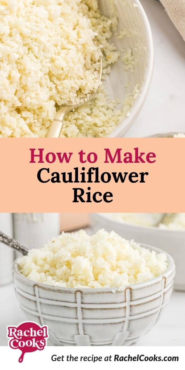 Riced cauliflower, text overlay reads "how to make cauliflower rice."